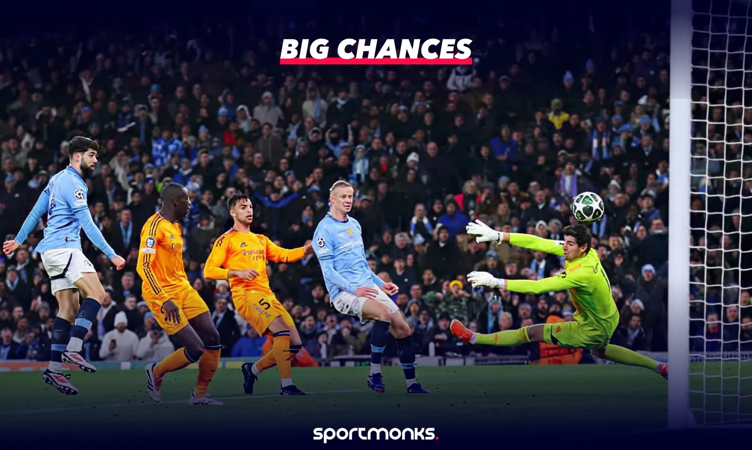 big chances là gì - Image 1