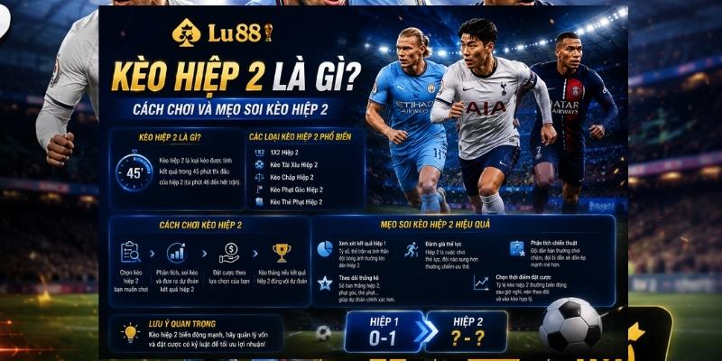 cược hiệp 2 là gì