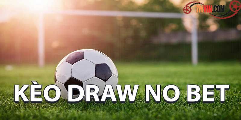 draw no bet là gì