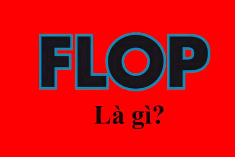 flop là gì - Image 3