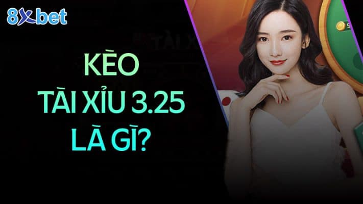 kèo 3.25 là gì - Image 2