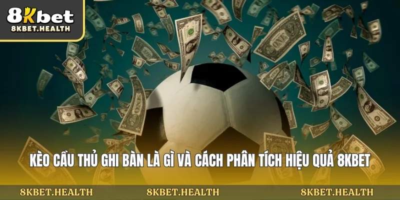 kèo cầu thủ là gì - Image 5