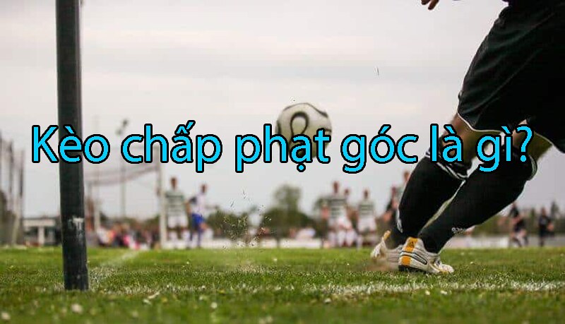 kèo góc là gì - Image 3