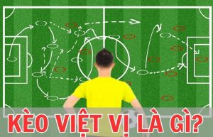 kèo việt vị là gì