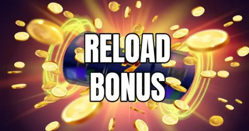 reload bonus là gì
