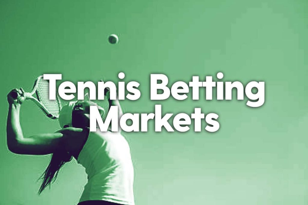 tennis set betting market là gì
